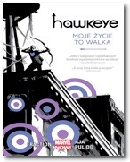 Okładka Hawkeye – Moje życie to walka, tom 1